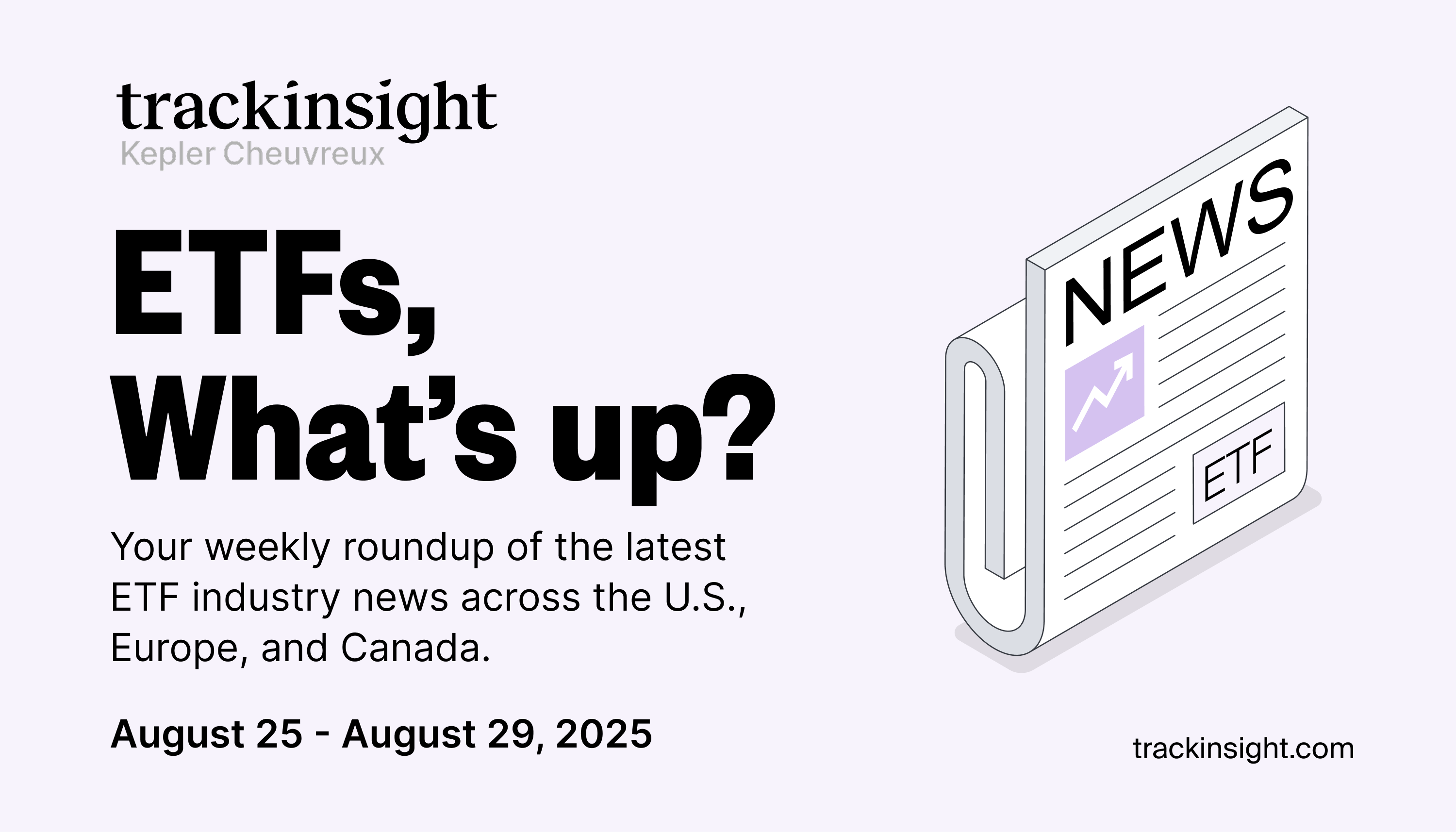 ETF Weekly News - August 25-29, 2025